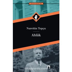 Ahlak - Nurettin Topçu