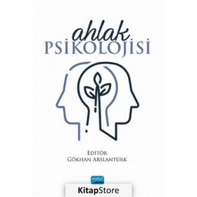 Ahlak Psikolojisi - Gökhan Arslantürk