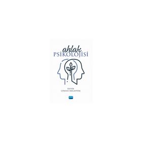 Ahlak Psikolojisi - Gökhan Arslantürk