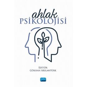 Ahlak Psikolojisi - Gökhan Arslantürk