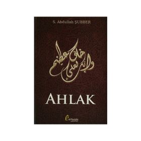 Ahlak - Seyyid Abdullah Şubber