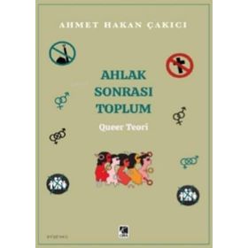 Ahlak Sonrası Toplum - Ahmet Hakan Çakıcı