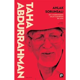 Ahlak Sorunsalı-Taha Abdurrahman