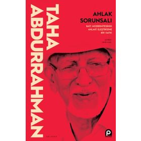 Ahlak Sorunsalı-Taha Abdurrahman
