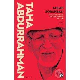 Ahlak Sorunsalı-Taha Abdurrahman