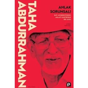 Ahlak Sorunsalı-Taha Abdurrahman