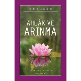 AHLAK VE ARINMA - EBU ABDULLAH HARIS EL-MUHASIBI