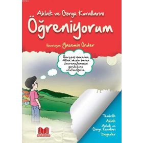 Ahlak ve Görgü Kurallarını Öğreniyorum - Yasemin Önder