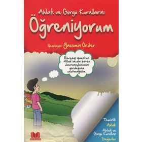 Ahlak ve Görgü Kurallarını Öğreniyorum - Yasemin Önder