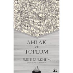 Ahlak ve Toplum - Emile Durkheim