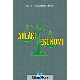 AHLAKI EKONOMI - HÜSEYIN MUALLA YÜCEOL