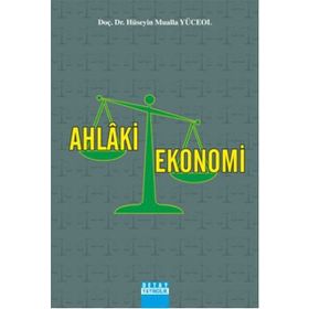 AHLAKI EKONOMI - HÜSEYIN MUALLA YÜCEOL