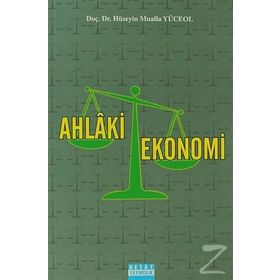 AHLAKI EKONOMI - HÜSEYIN MUALLA YÜCEOL
