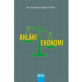 AHLAKI EKONOMI - HÜSEYIN MUALLA YÜCEOL