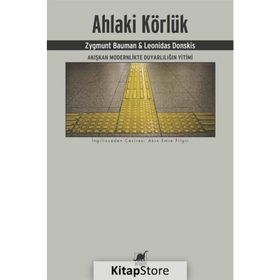 Ahlaki Körlük - Zygmunt Bauman