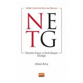 Ahlaki Liderin Kavram Dünyası - Ahmet Kılıç
