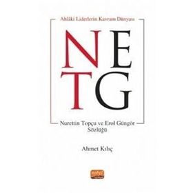 Ahlaki Liderin Kavram Dünyası - Ahmet Kılıç