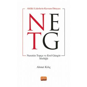 Ahlaki Liderin Kavram Dünyası - Ahmet Kılıç