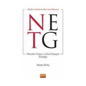Ahlaki Liderin Kavram Dünyası - Ahmet Kılıç