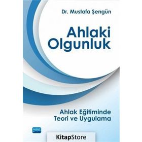 Ahlaki Olgunluk - Mustafa Şengün