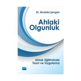 Ahlaki Olgunluk - Mustafa Şengün