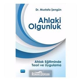Ahlaki Olgunluk - Mustafa Şengün
