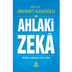 Ahlaki Zeka - Mehmet Kanoğlu