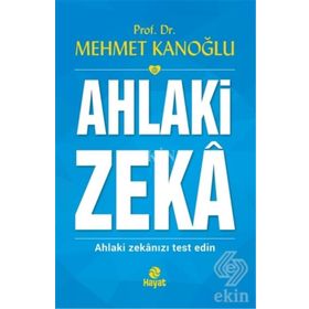 Ahlaki Zeka - Mehmet Kanoğlu