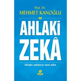 Ahlaki Zeka - Mehmet Kanoğlu