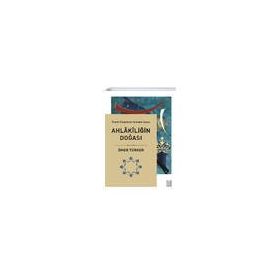 Ahlakiliğin Doğası - Pratik Felsefenin Yeniden İnşası - Ketebe Yayınları