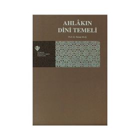 Ahlakın Dini Temeli - Recep Kılıç