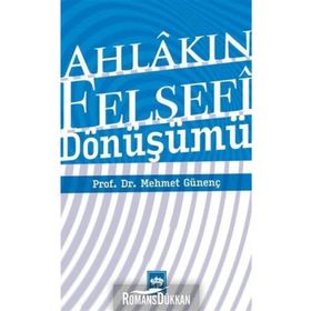 Ahlakın Kaynağına Dair Felsefi Teoriler ve Tıp Ahlakı - Hümeyra Özturan