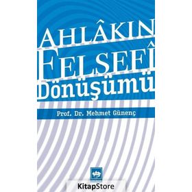 Ahlakın Kaynağına Dair Felsefi Teoriler ve Tıp Ahlakı - Hümeyra Özturan