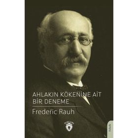 Ahlakın Kökenine Ait Bir Deneme - Fredeŕic Rauh