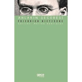 Ahlakın Şeceresi - Friedrich Nietzsche