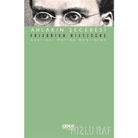 Ahlakın Şeceresi - Friedrich Nietzsche