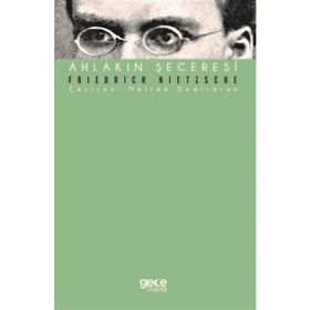 Ahlakın Şeceresi - Friedrich Wilhelm Nietzsche