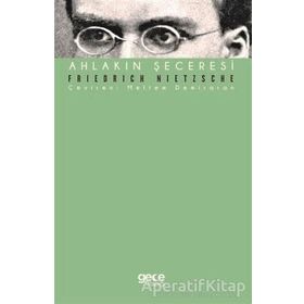 Ahlakın Şeceresi - Friedrich Wilhelm Nietzsche