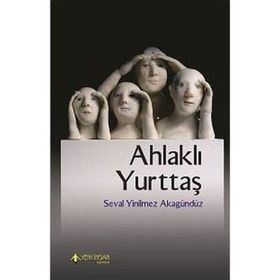 Ahlaklı Yurttaş - Seval Yinilmez Akgündüz