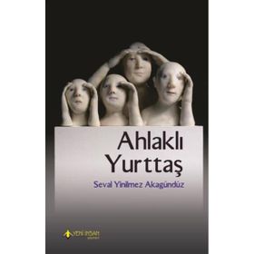 Ahlaklı Yurttaş - Seval Yinilmez Akgündüz