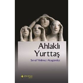 Ahlaklı Yurttaş - Seval Yinilmez Akgündüz