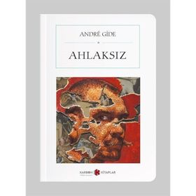 Ahlaksız - Andre Gide