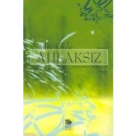 Ahlaksız - Andre Gide