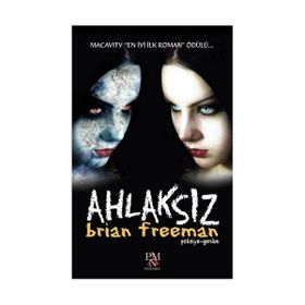 AHLAKSIZ - BRIAN FREEMAN