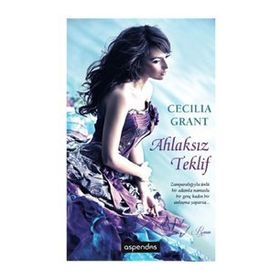 AHLAKSIZ TEKLIF - CECILIA GRANT