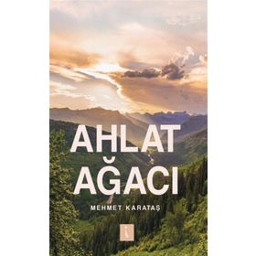 Ahlat Ağacı - Mehmet Karataş