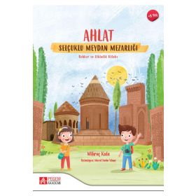 Ahlat Selçuklu Meydan Mezarlığı Rehber ve Etkinlik Kitabı - Pegem Akademi Yayıncılık