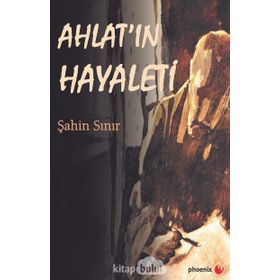 Ahlat'ın Hayaleti - Şahin Sınır