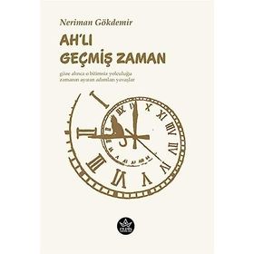 Ahlı Geçmiş Zaman - Neriman Gökdemir