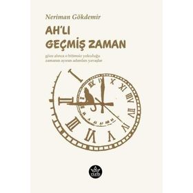 Ahlı Geçmiş Zaman - Neriman Gökdemir